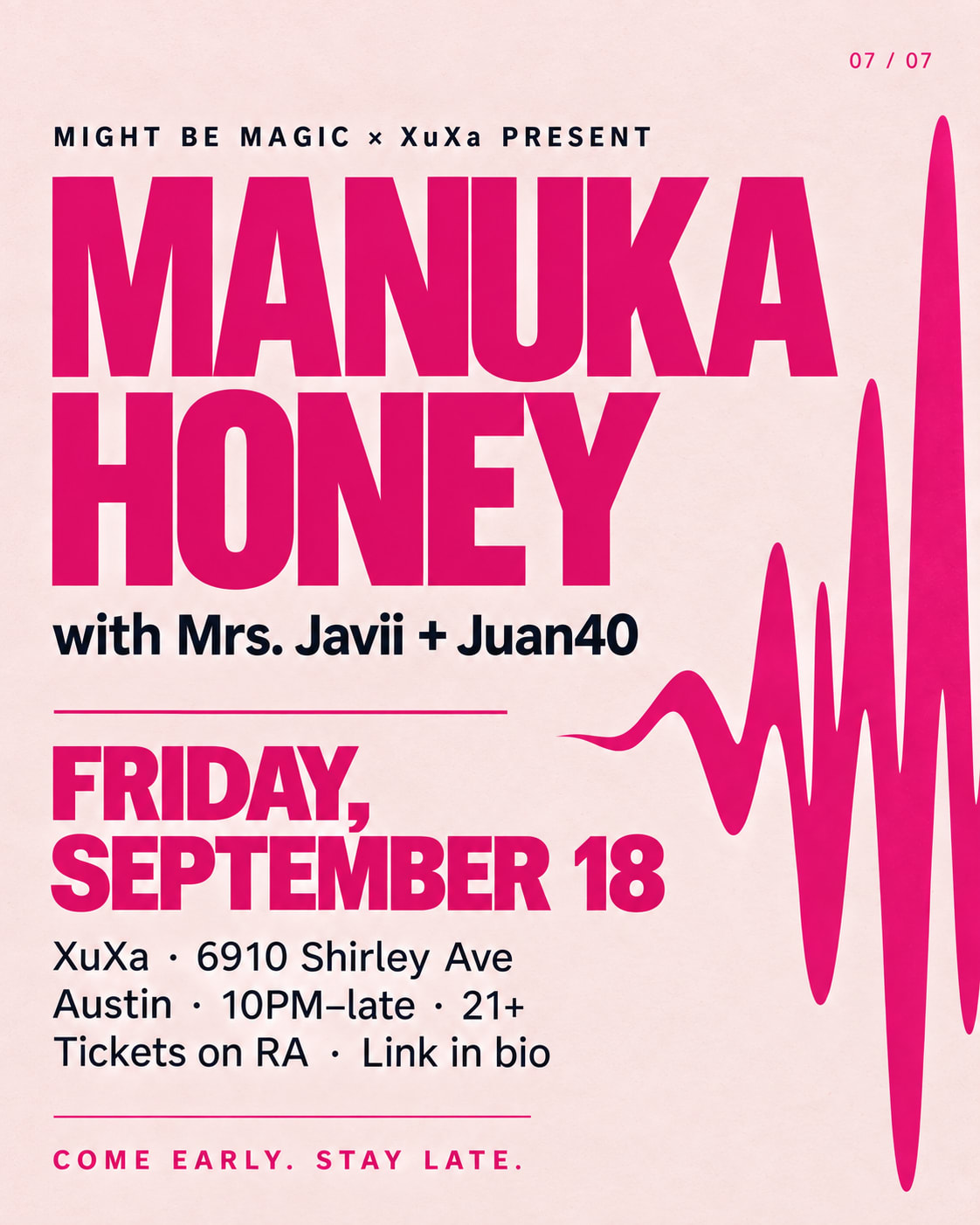 Mbm X Xuxa Present: Manuka Honey + Juan40 + Mrs. Javii