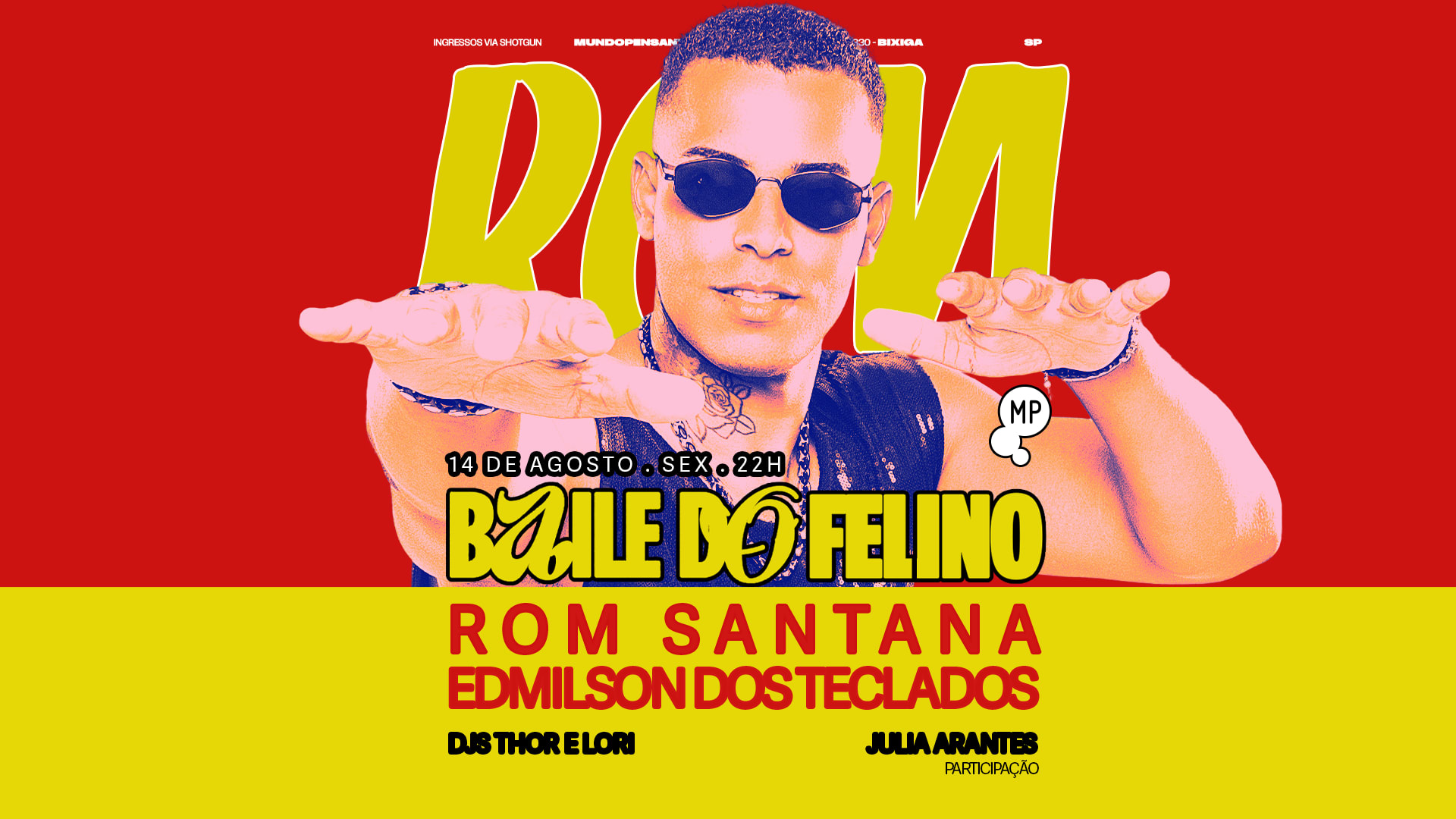 11/9 - Baile Do Felino Com Rom Santana No Mundo Pensante