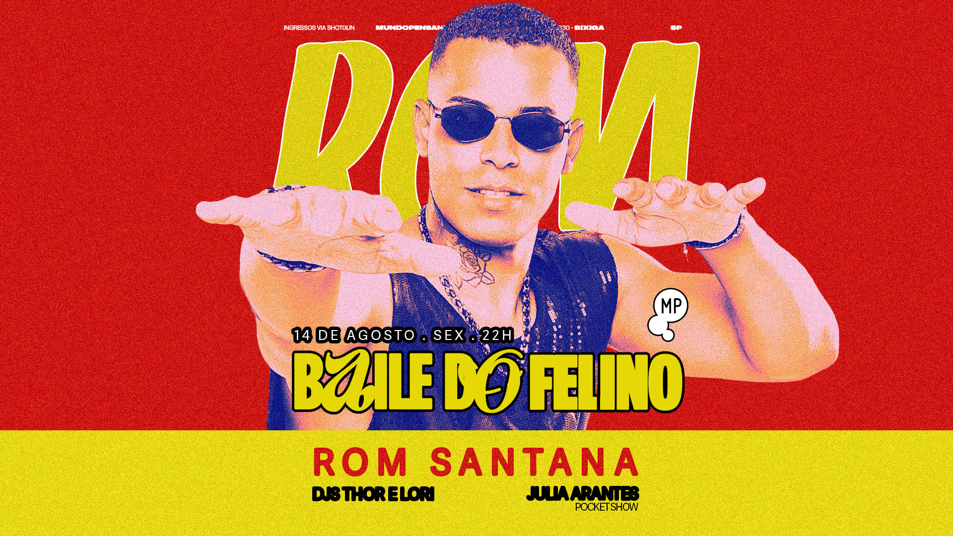 11/9 - Baile Do Felino Com Rom Santana No Mundo Pensante