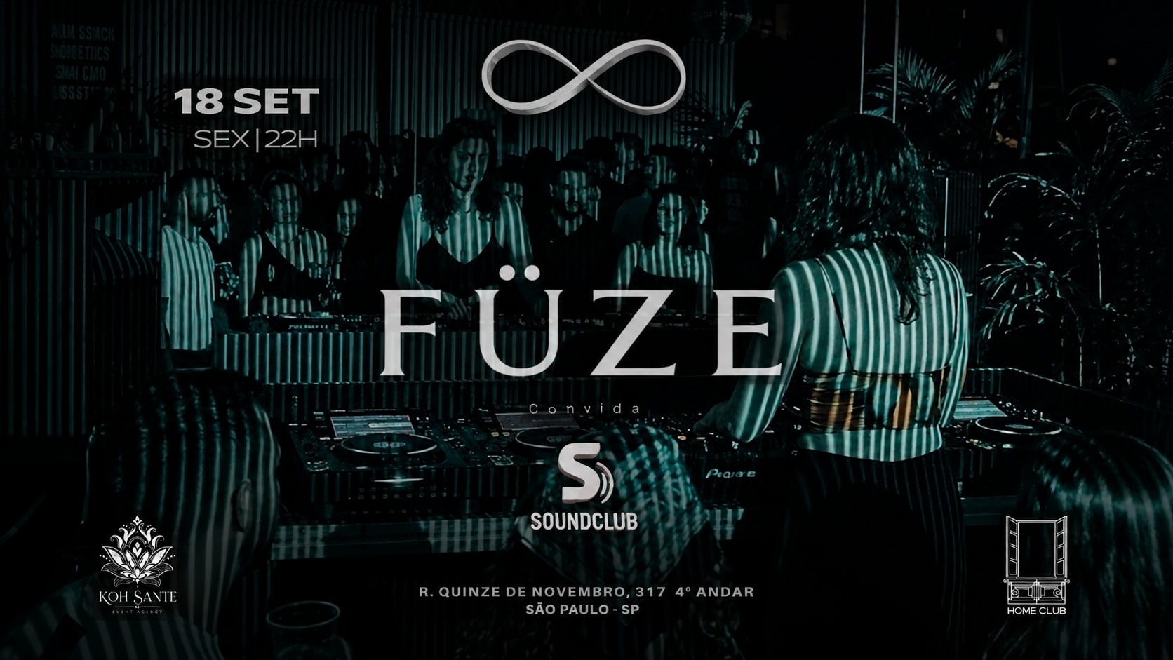 Füze Convida: Soundclub | Local : Homeclub