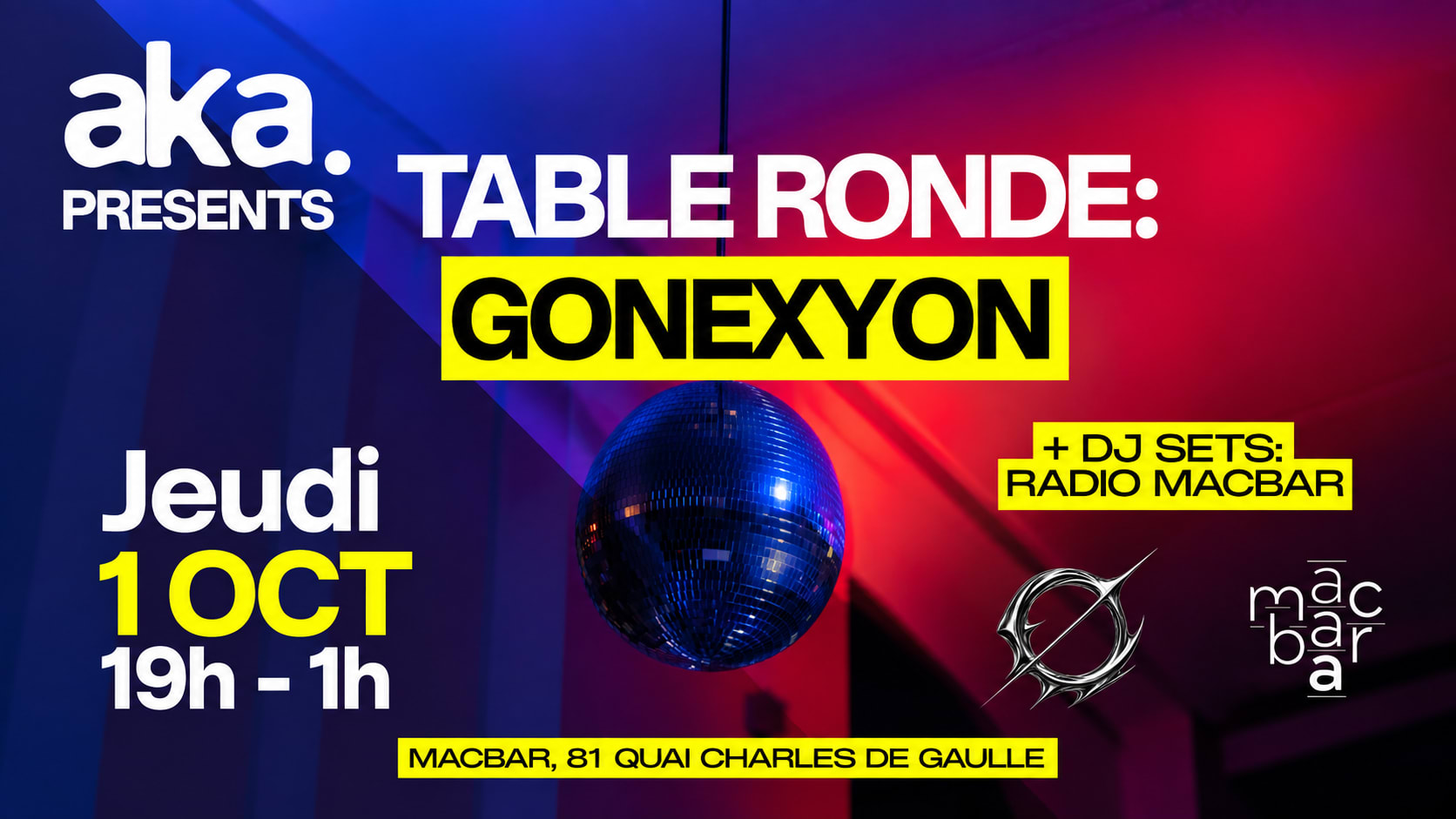 Aka Presents : Table Ronde Avec Gonexyon + Radio Macbar