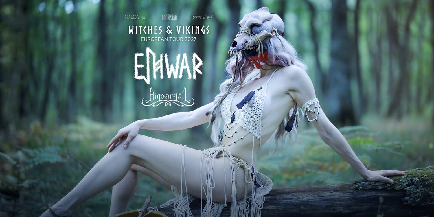 Eihwar + Hindarfjäll "Witches & Vikings Tour" @Le Live