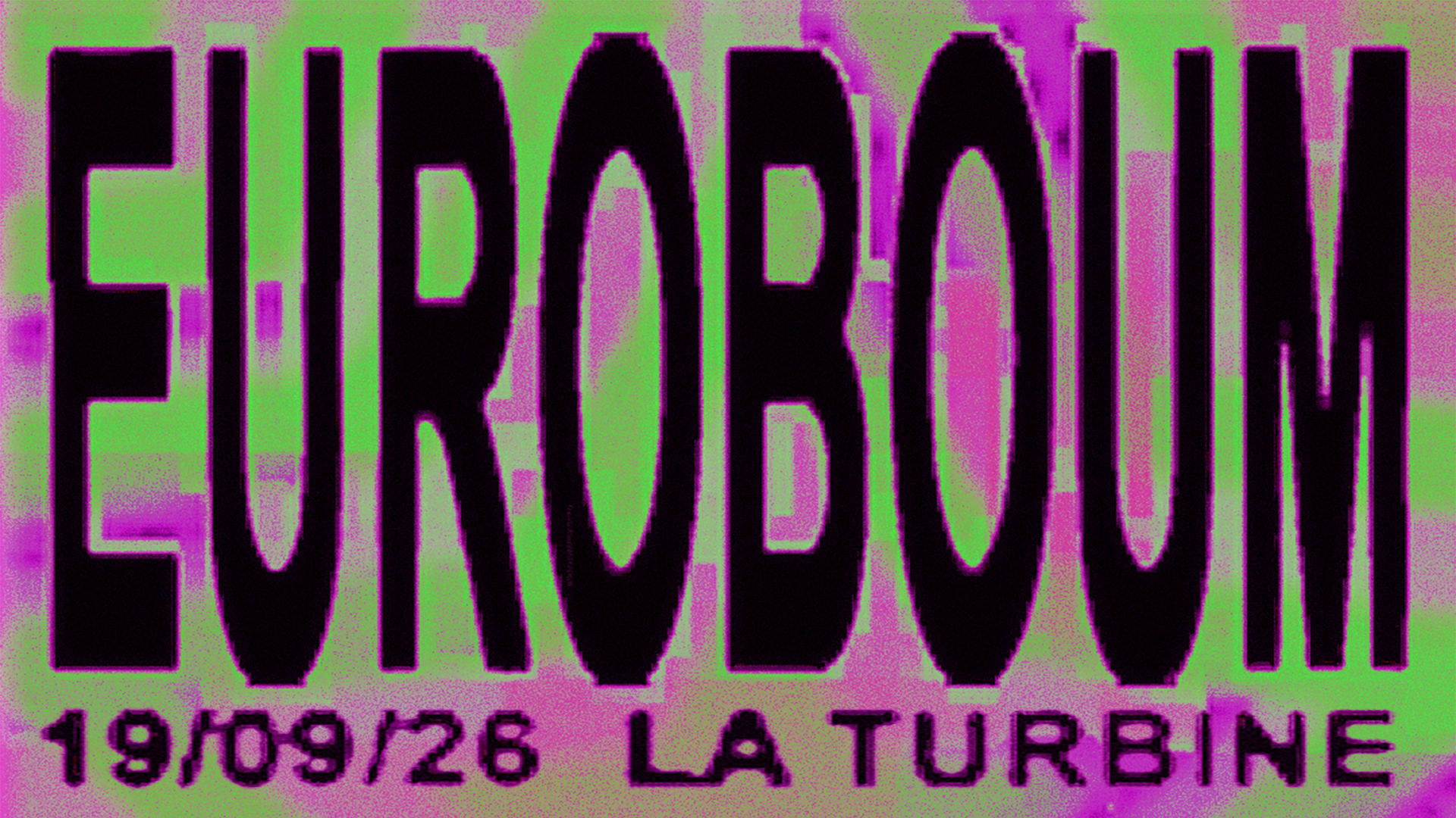Euroboum // 1 An De La Turbine
