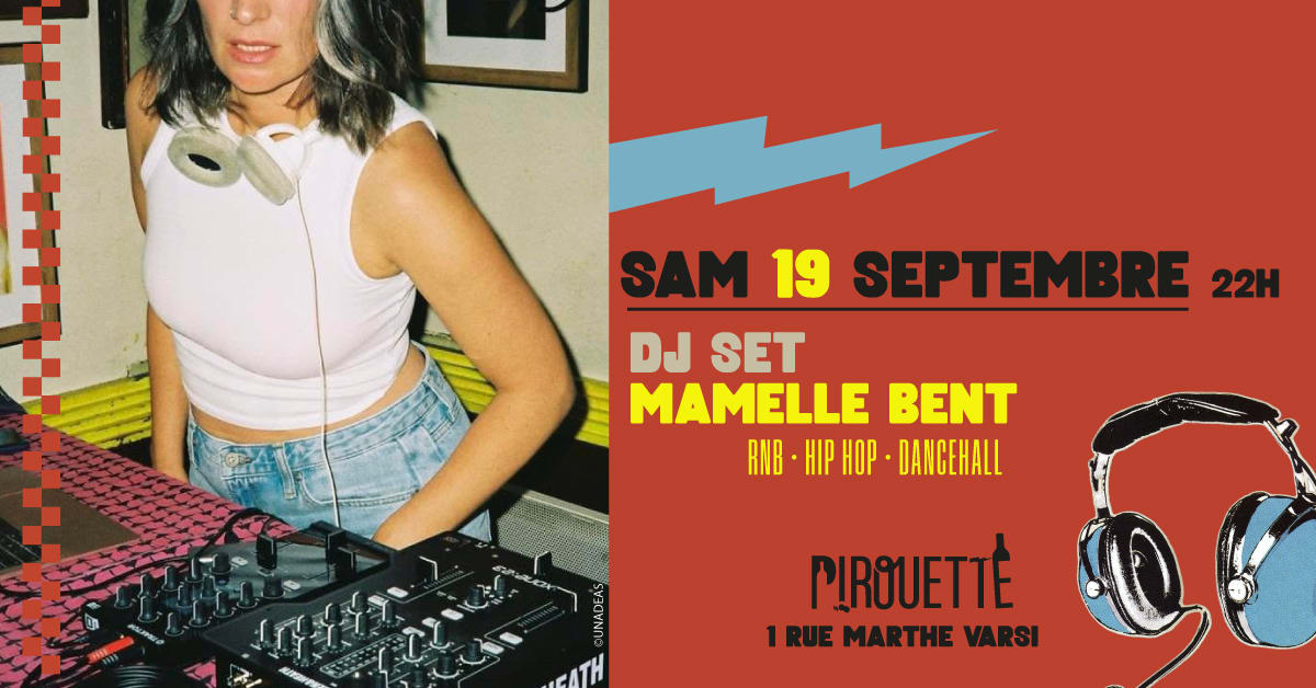 Dj Set Mamelle Bent Samedi 19 Septembre