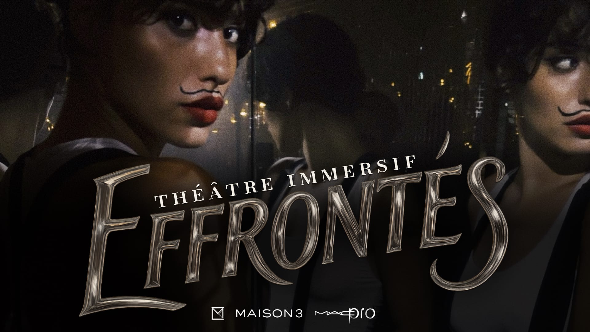 Effrontés - Théâtre Immersif - Jeudi 01/10