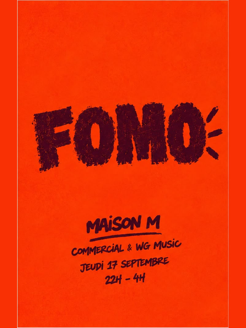 Fomo - Jeudi 17 Septembre - Maison M