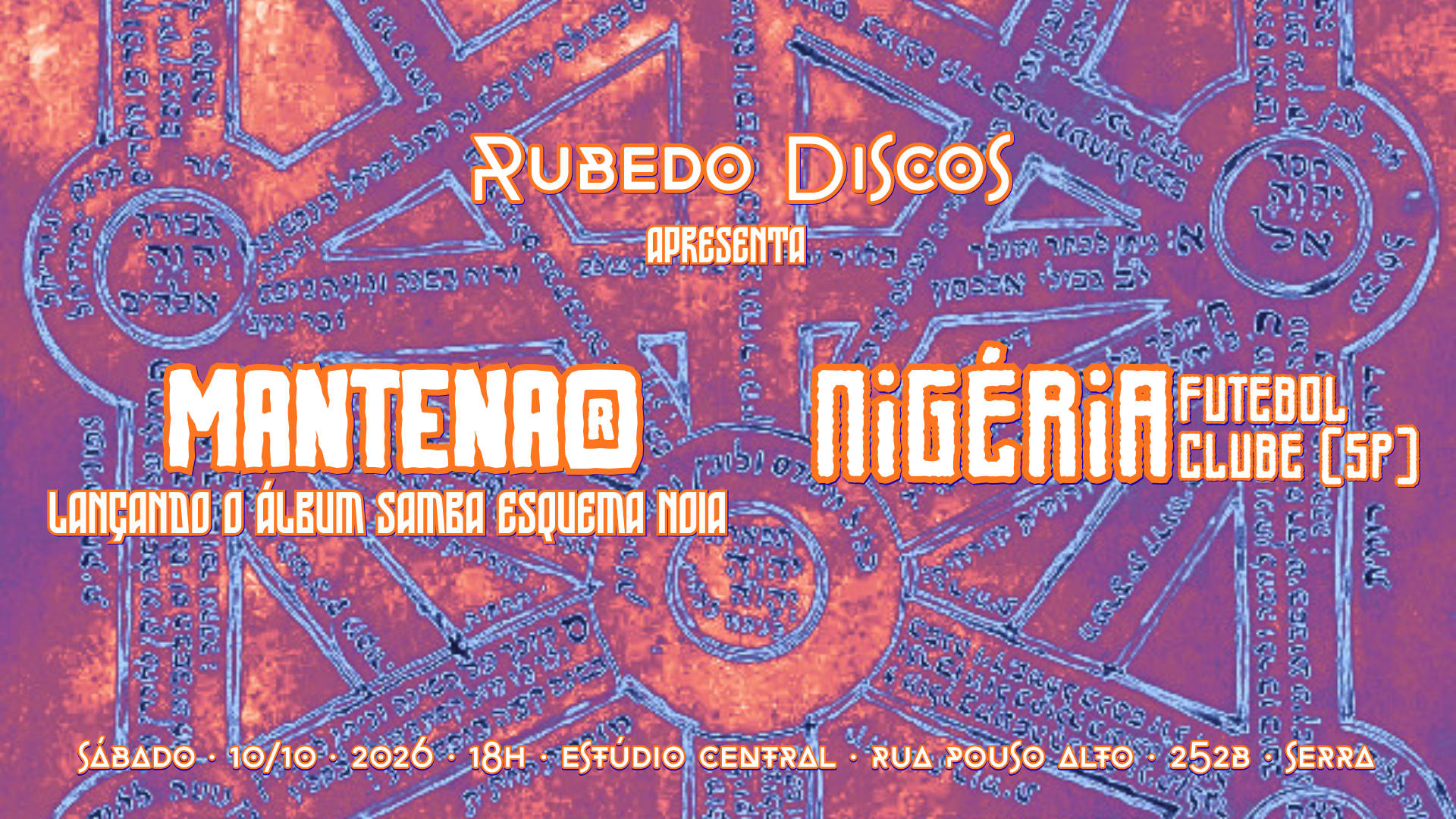 Rubedo Discos Apresenta Mantena® + Nigéria Futebol Clube