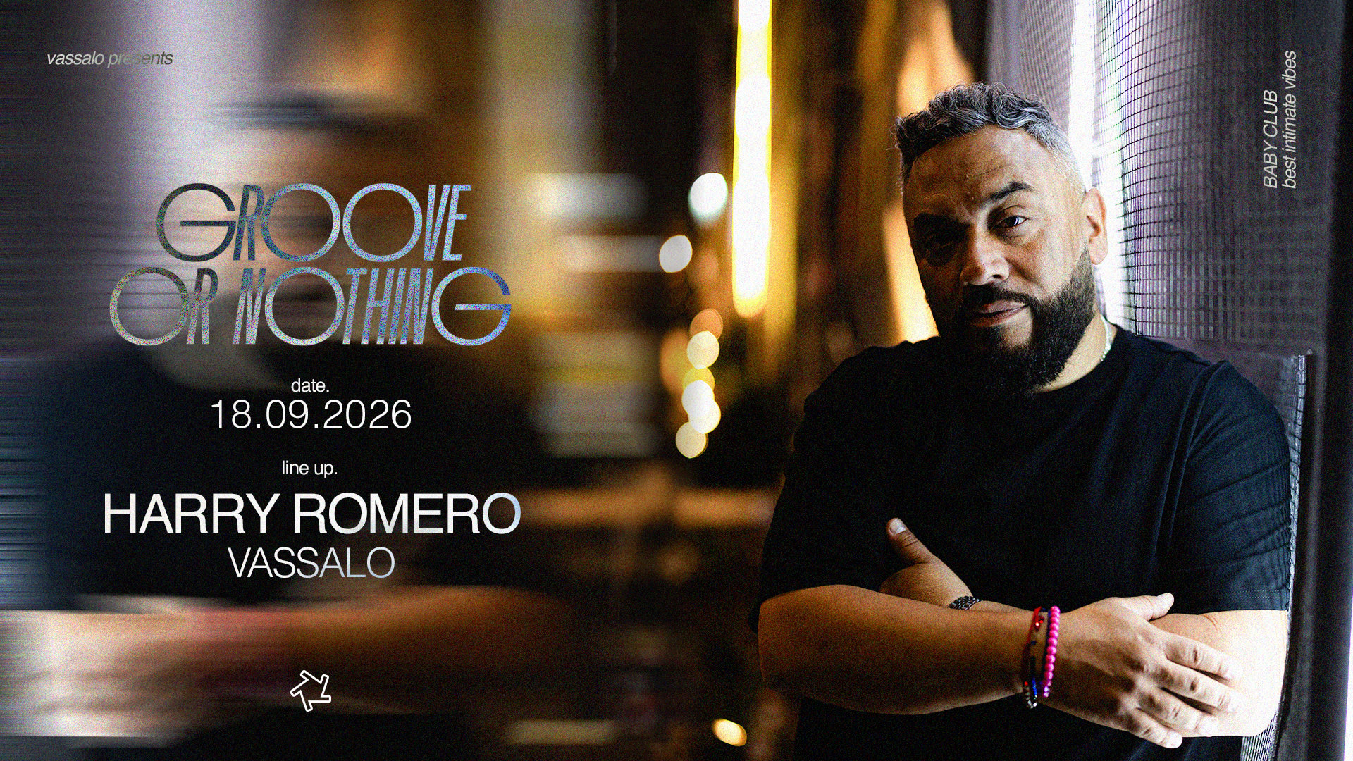 Groove Or Nothing : Harry Romero + Vassalo