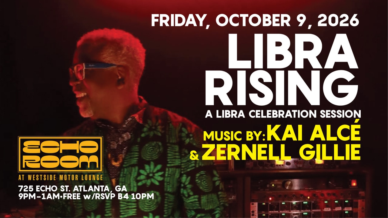 Libra Rising W/ Kai Alcé + Zernell Gillie