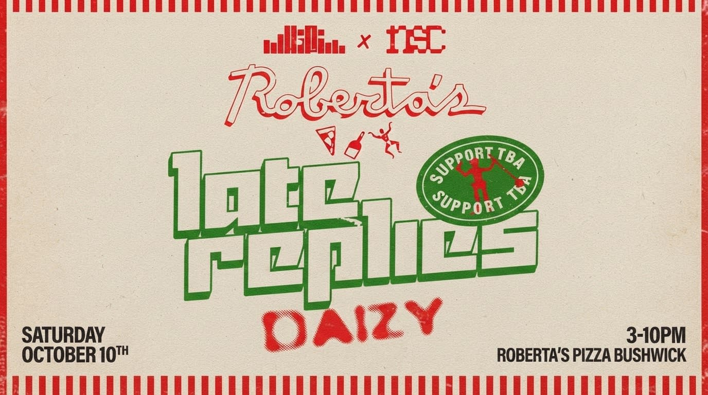 The Hifi X No Sleep Club At Roberta's W/ Late Replies