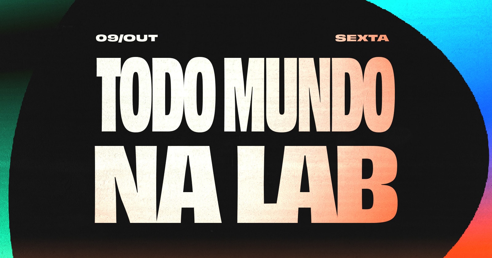 Todo Mundo Na Lab 09/10