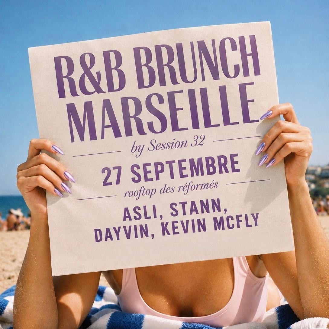 Session 32 R&B Brunch À Marseille