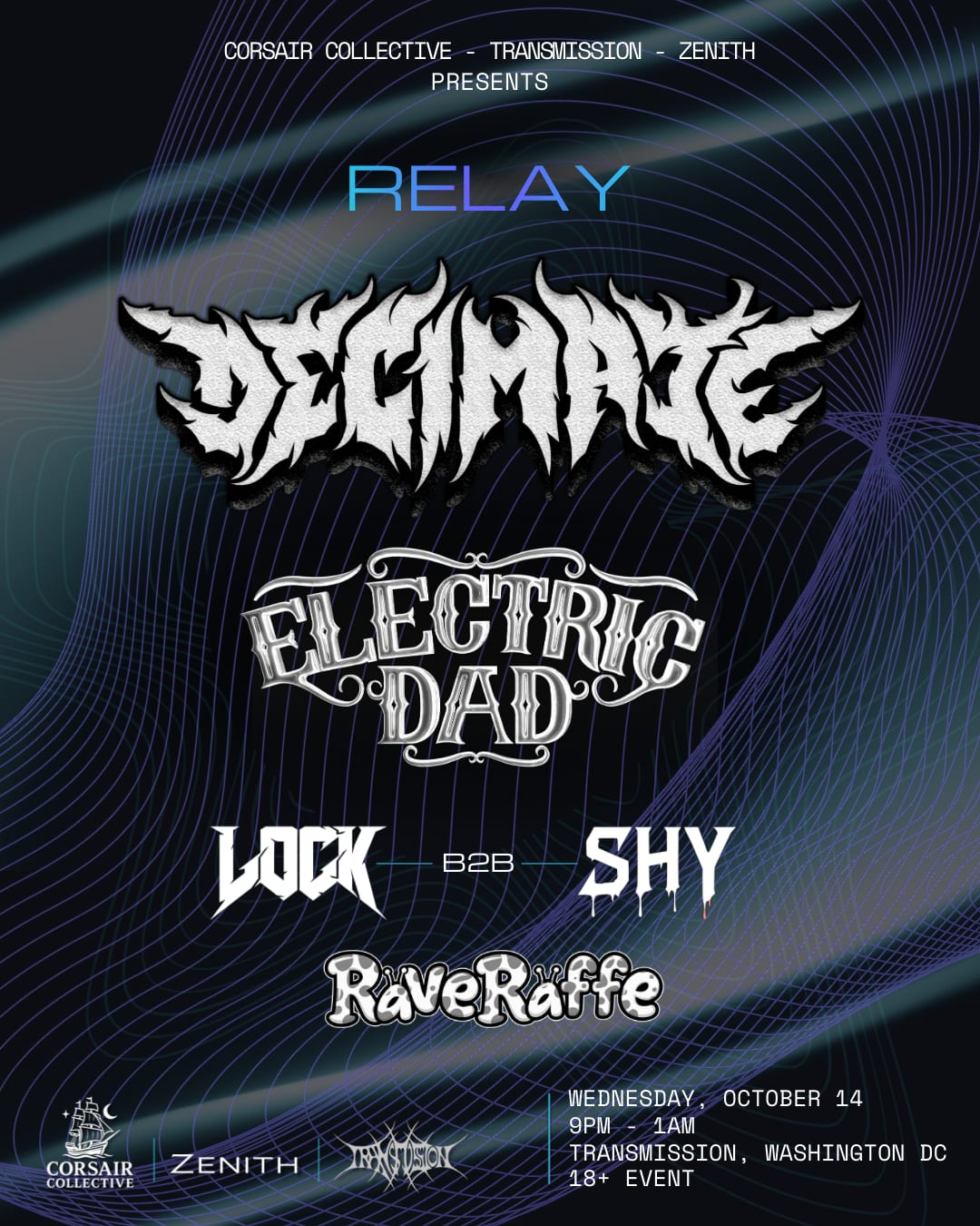 Relay: Decimate, Electric Dad, Lock B2b Shy, Raveraffe
