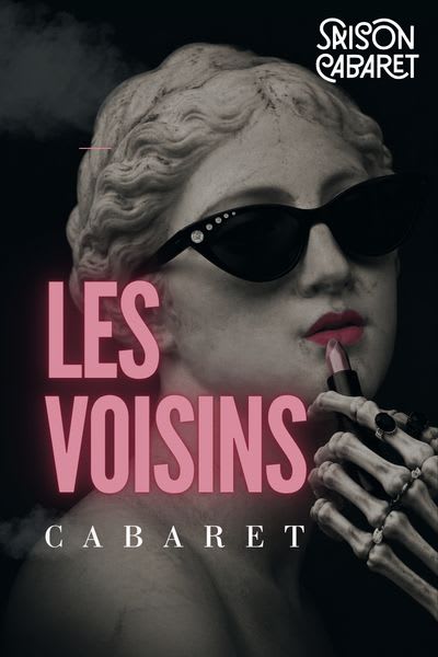 Les Voisins - Le Cabaret Du Père-Lachaise