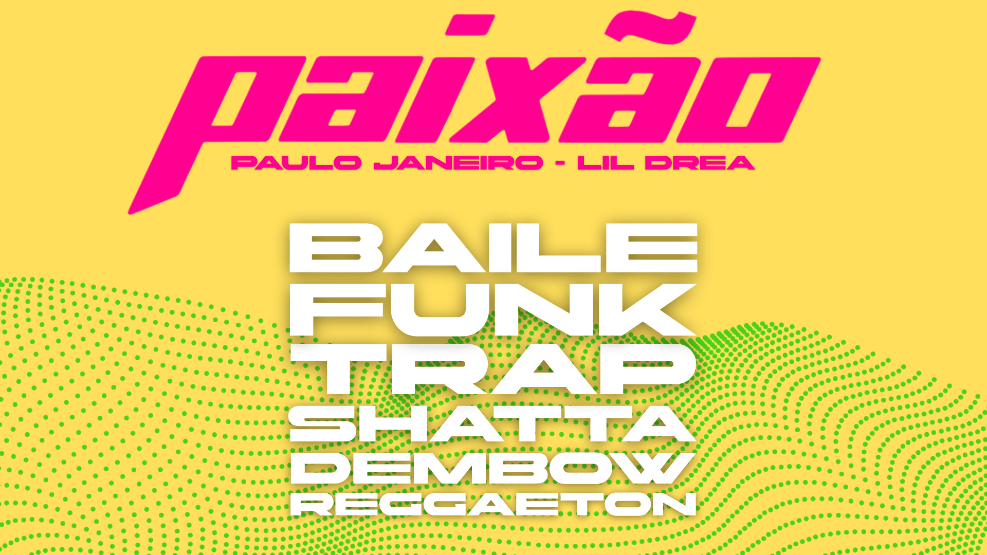 Paixão Party - Invite Lil Drea