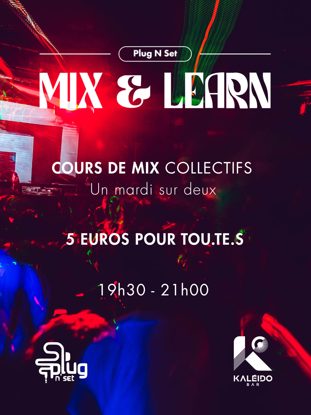 MIX & Learn 16 - Cours De MIX Dj By Plug N' Set