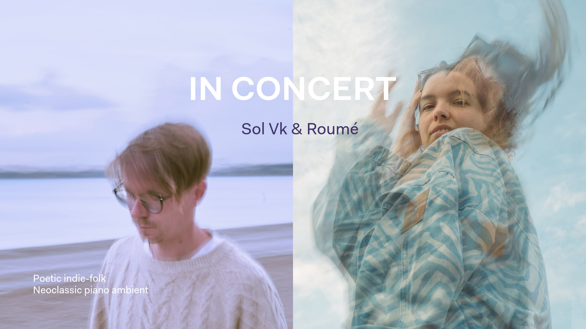 Sol Vk & Roumé // Poetic Indie-Folk, Neoclassic, Ambient
