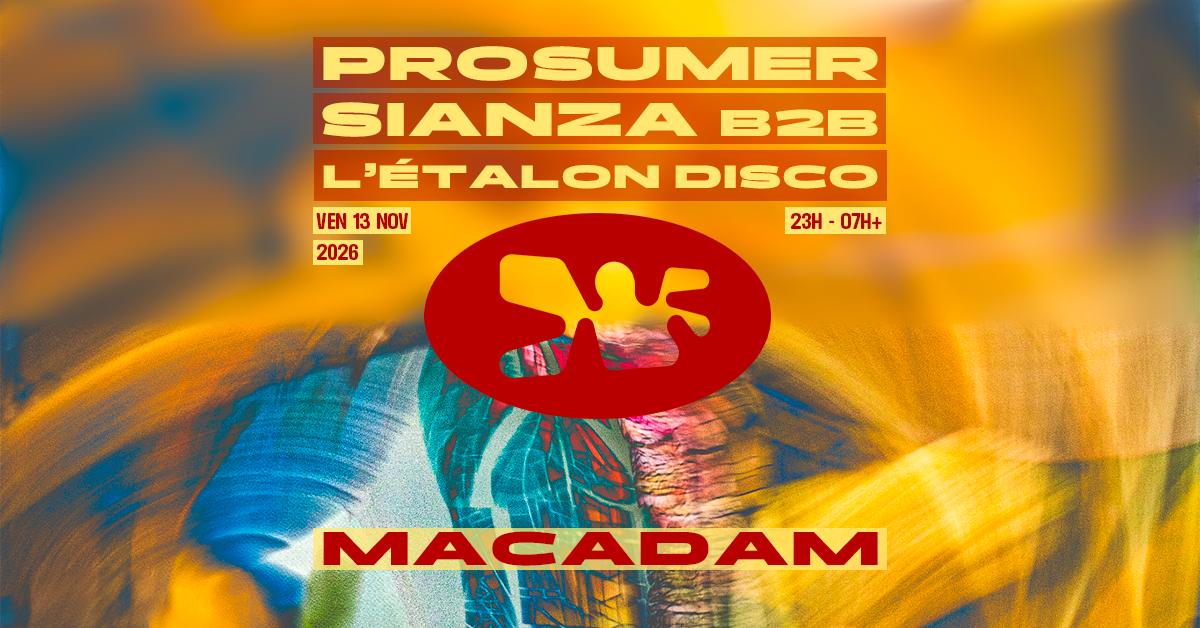 Macadam • Prosumer ~ Sianza B2b L’Étalon Disco