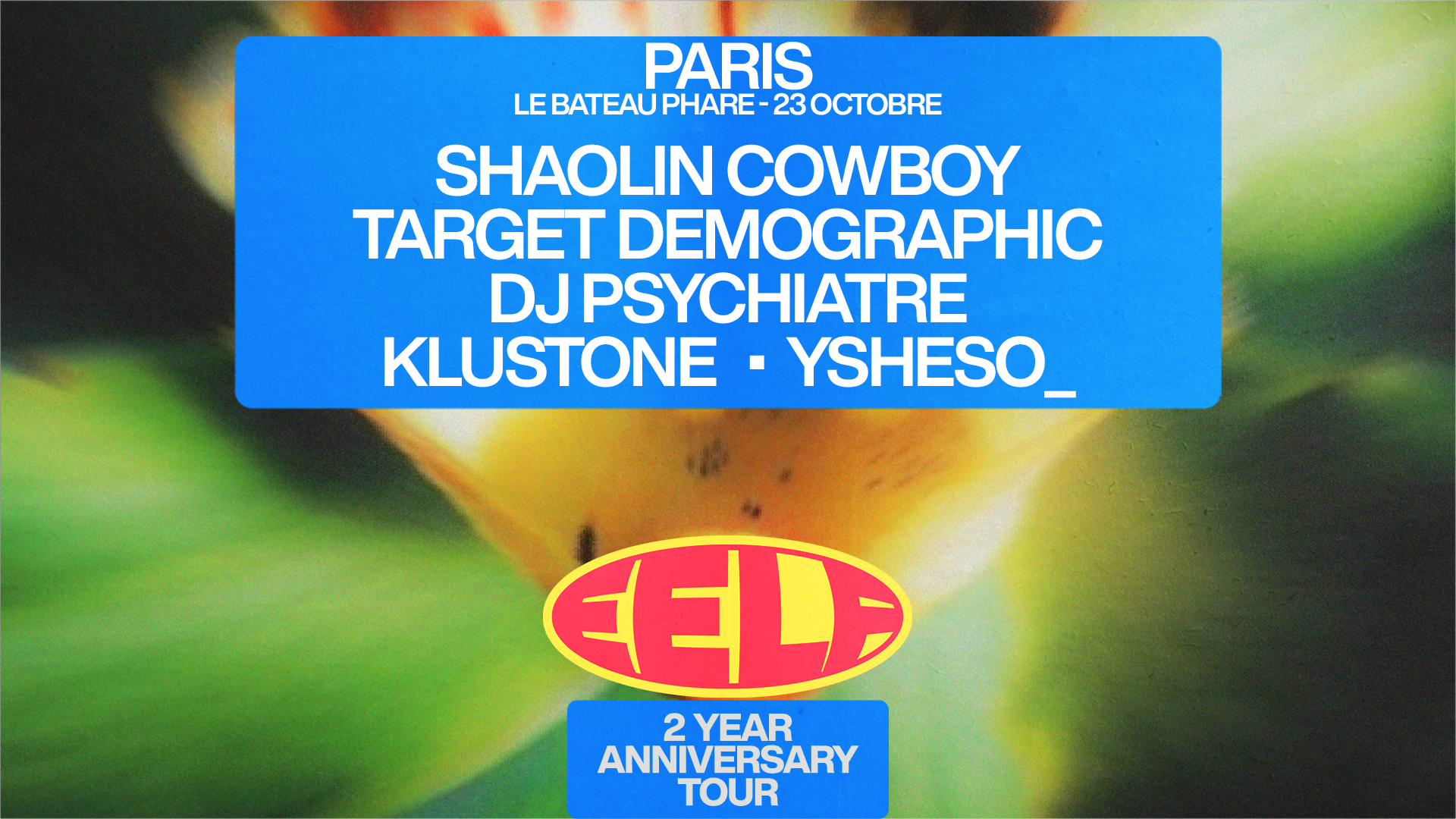 Eelf 2 Year Anniversary Tour - Paris