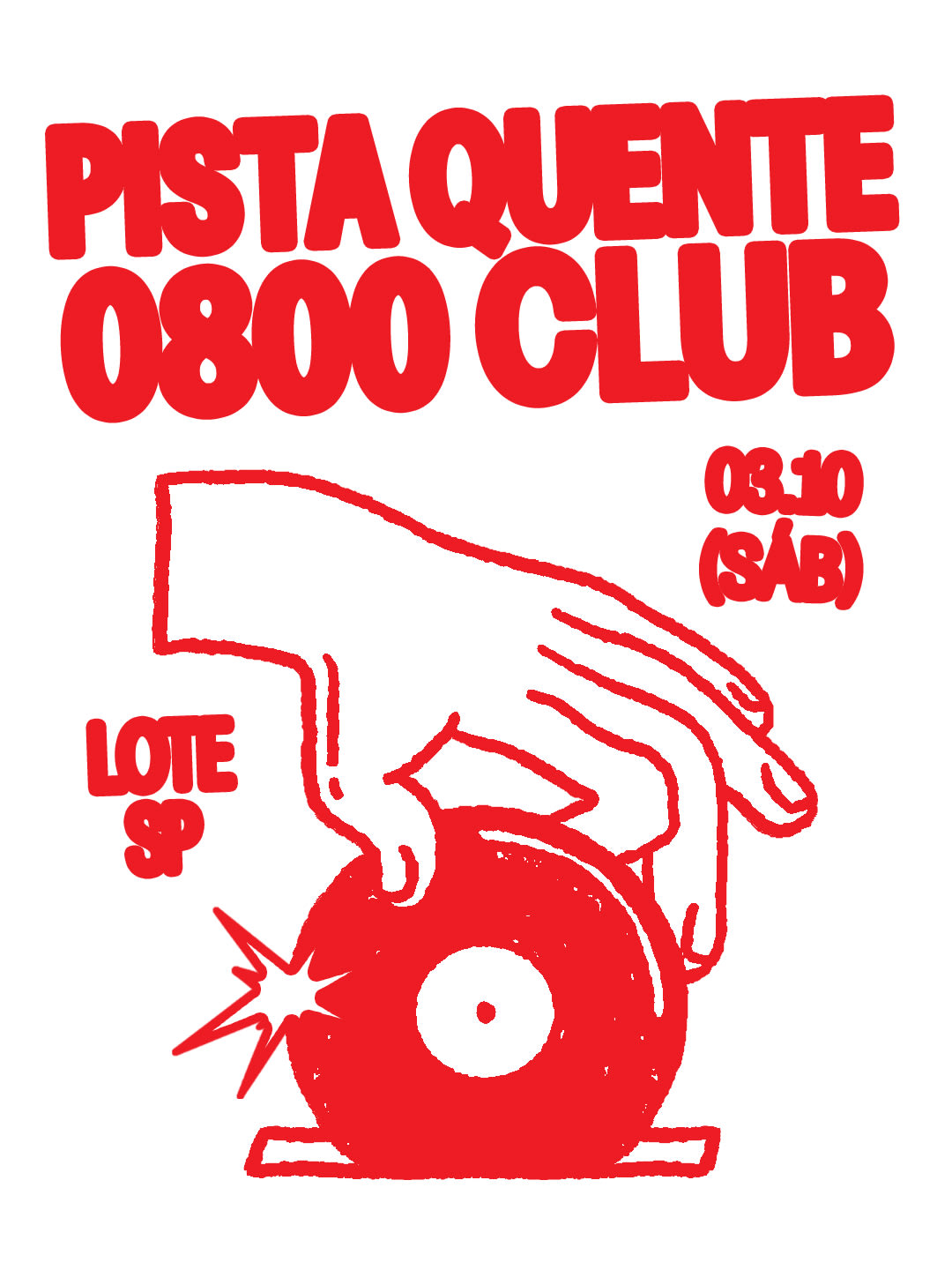 Pista Quente 0800 Club No Lote