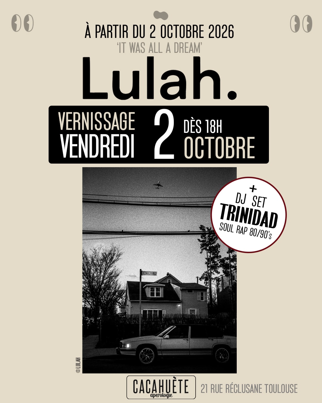 Vernissage Expo Lulah + Dj Set Trinidad (Soul, Rap 80/90s)