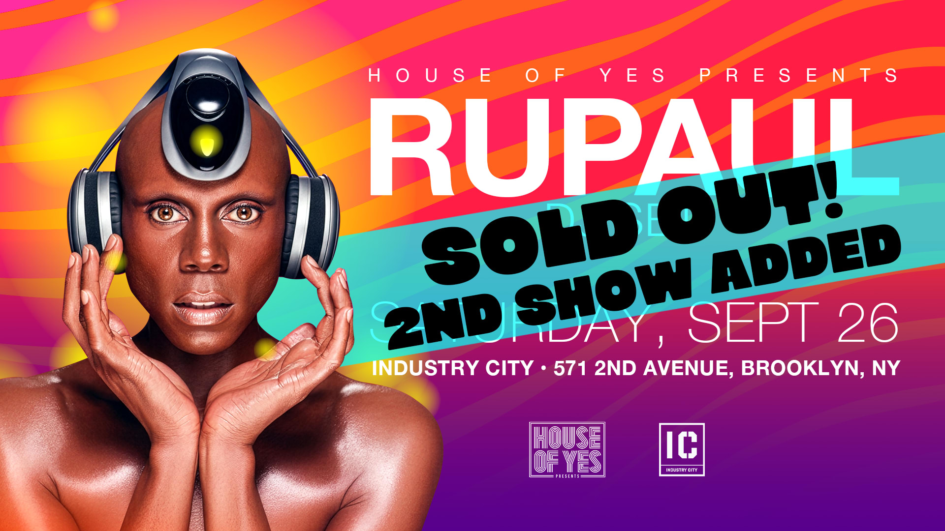 Dj Rupaul @ 𝙸𝙽𝙳𝚄𝚂𝚃𝚁𝚈 𝙲𝙸𝚃𝚈 [Sold Out]