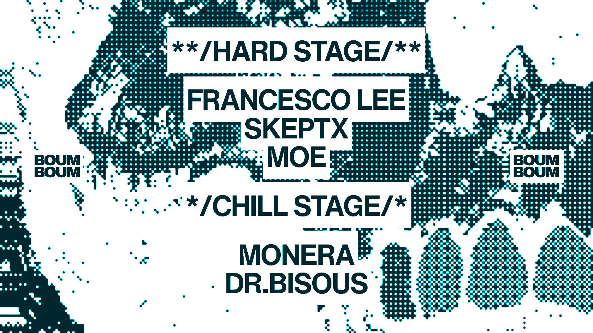 Boum Boum : Chill Stage Vs Hard Stage