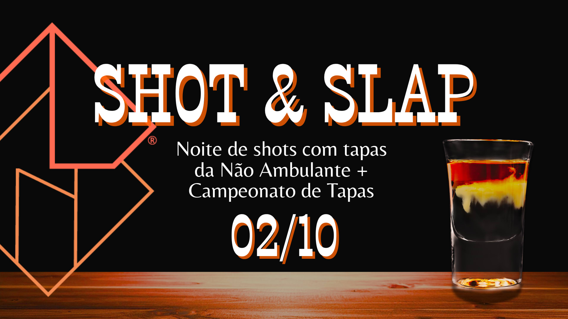 02/10 - Shot & Slap: Com Não Ambulante + Campeonato De Tapa