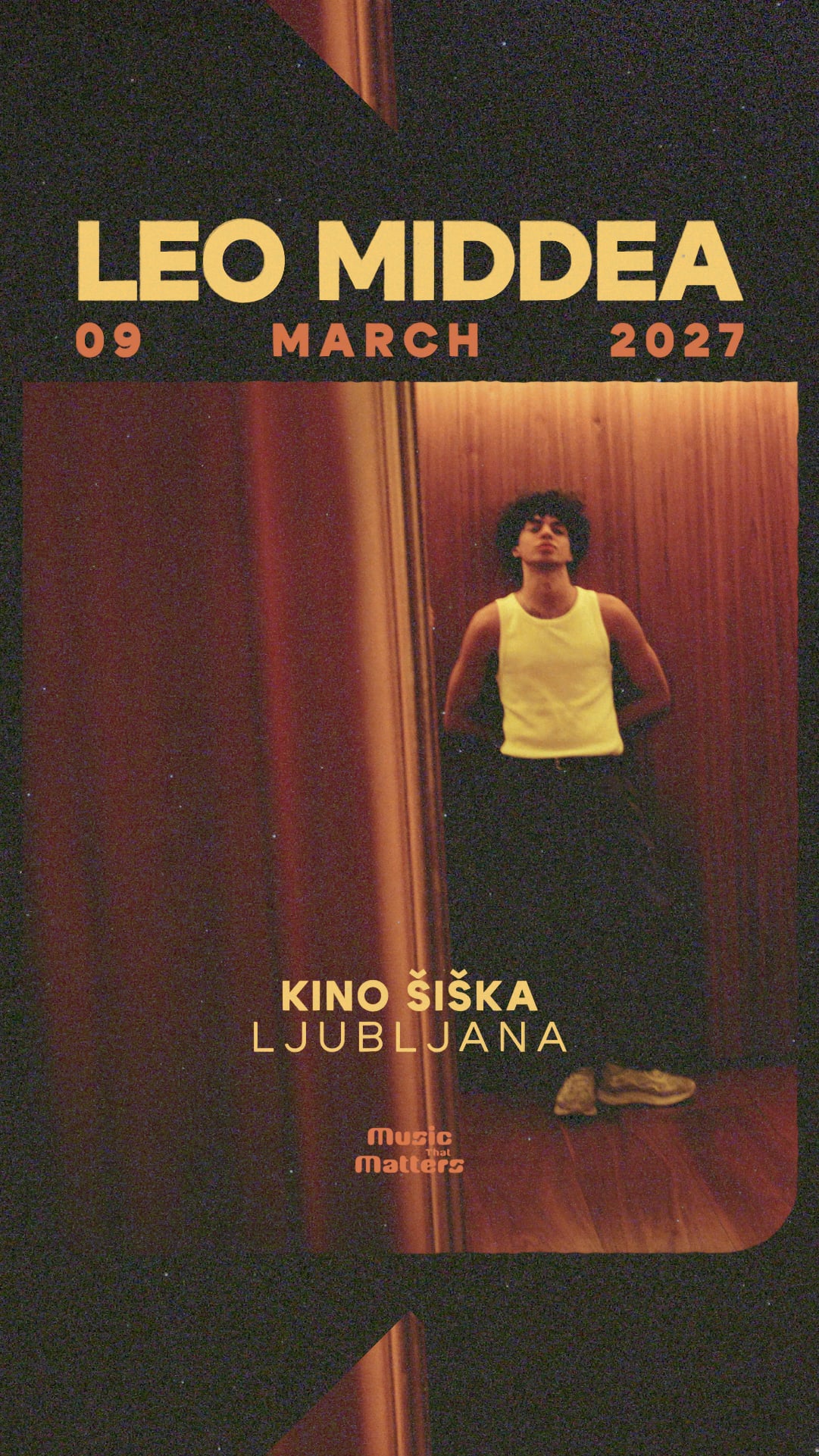 Leo Middea - Kino Šiška, Ljubljana