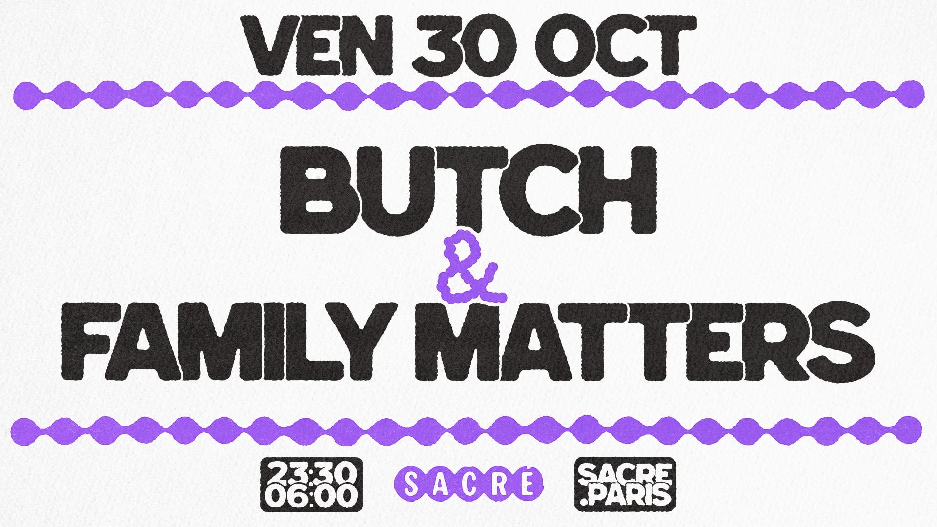Sacré Présente : Butch & Family Matters