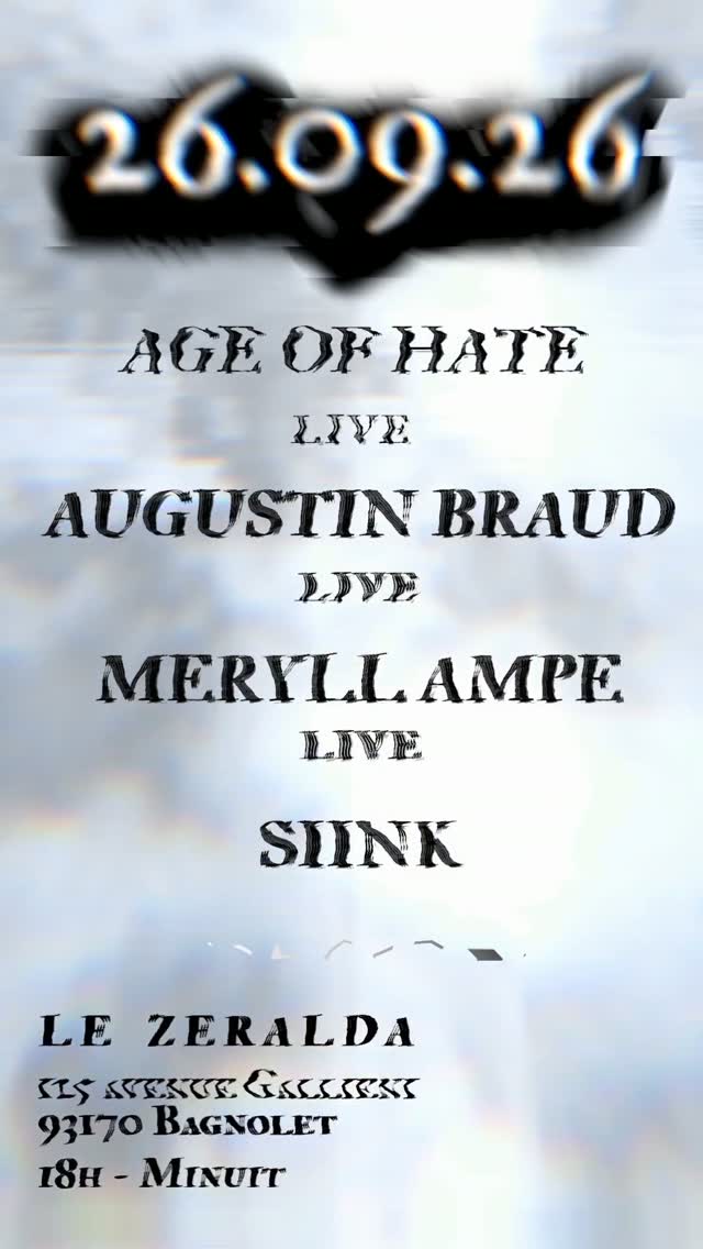 Age Of Hate, Augustin Braud, Meryll Ampe, Siink