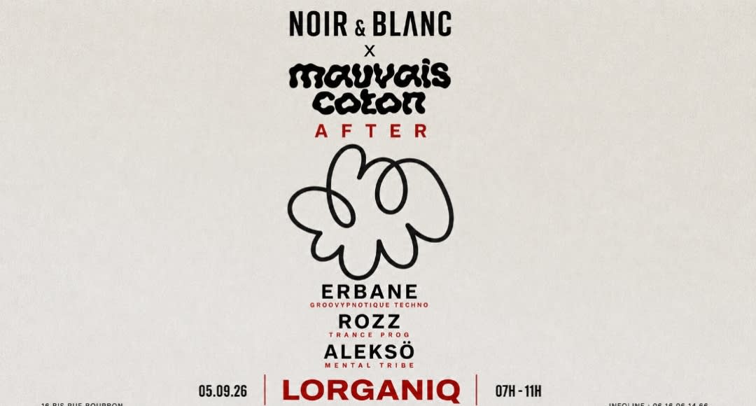 After Noir & Blanc X Mauvais Coton // Lorganiq