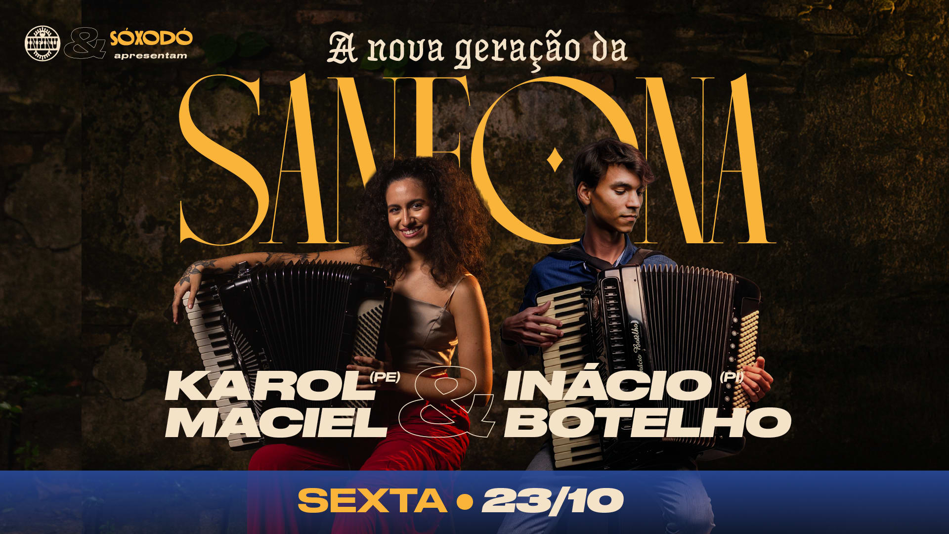 Sóxodó Especial: Karol Maciel (Pe) & Inácio Botêlho (Pi)