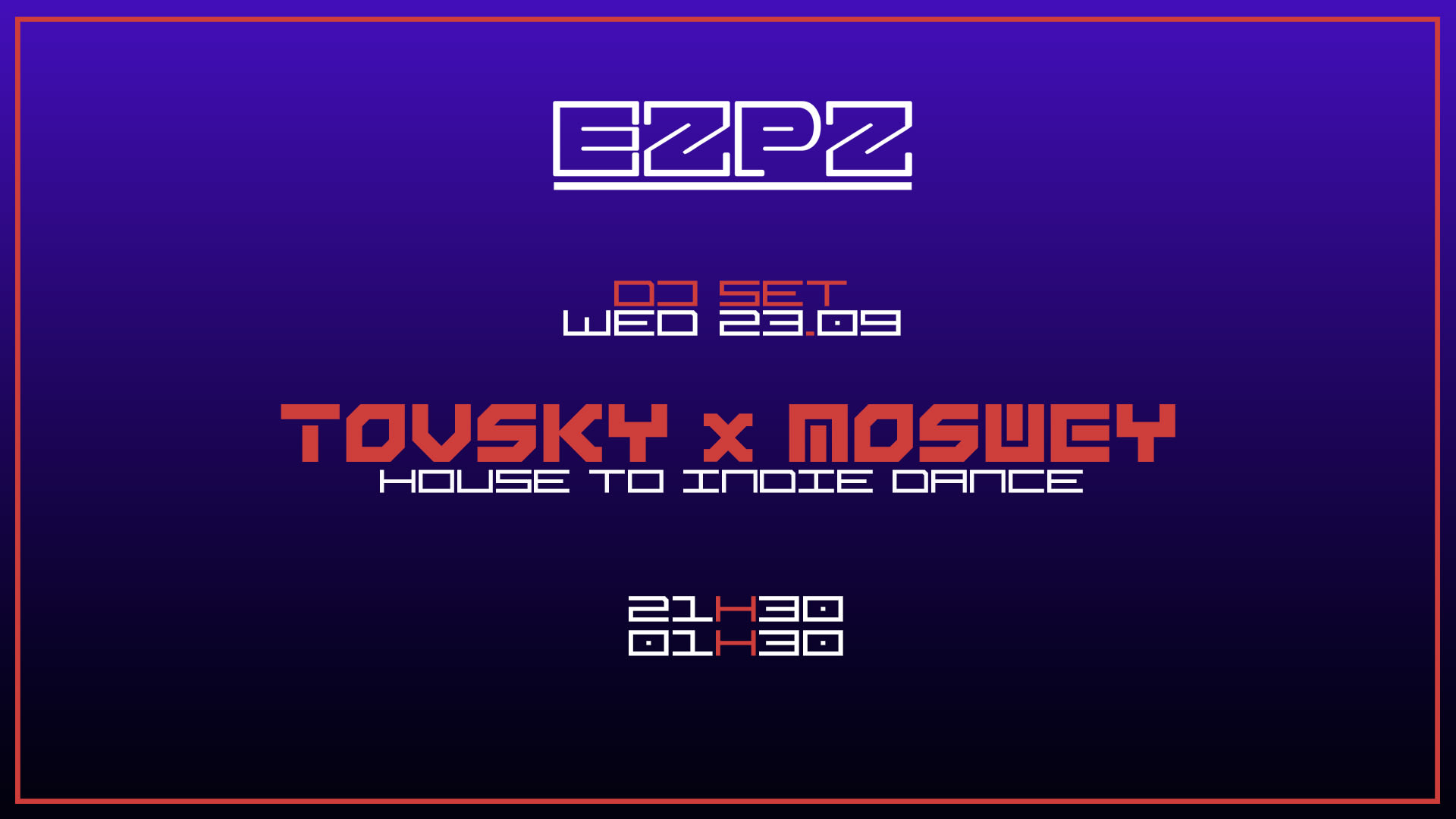 Tovsky X Moswey @ Ezpz