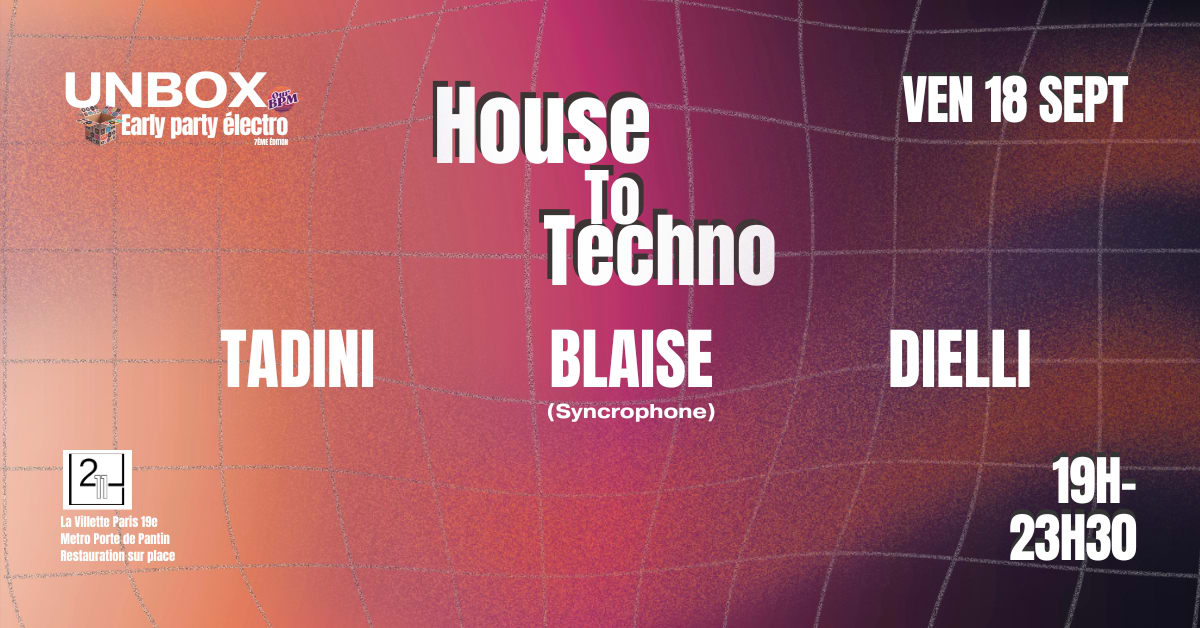 Unbox #7 · Early Party · House To Techno