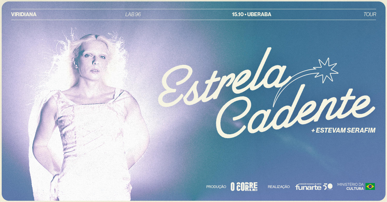 Viridiana + Estevam Serafim ~ Estrela Cadente Tour