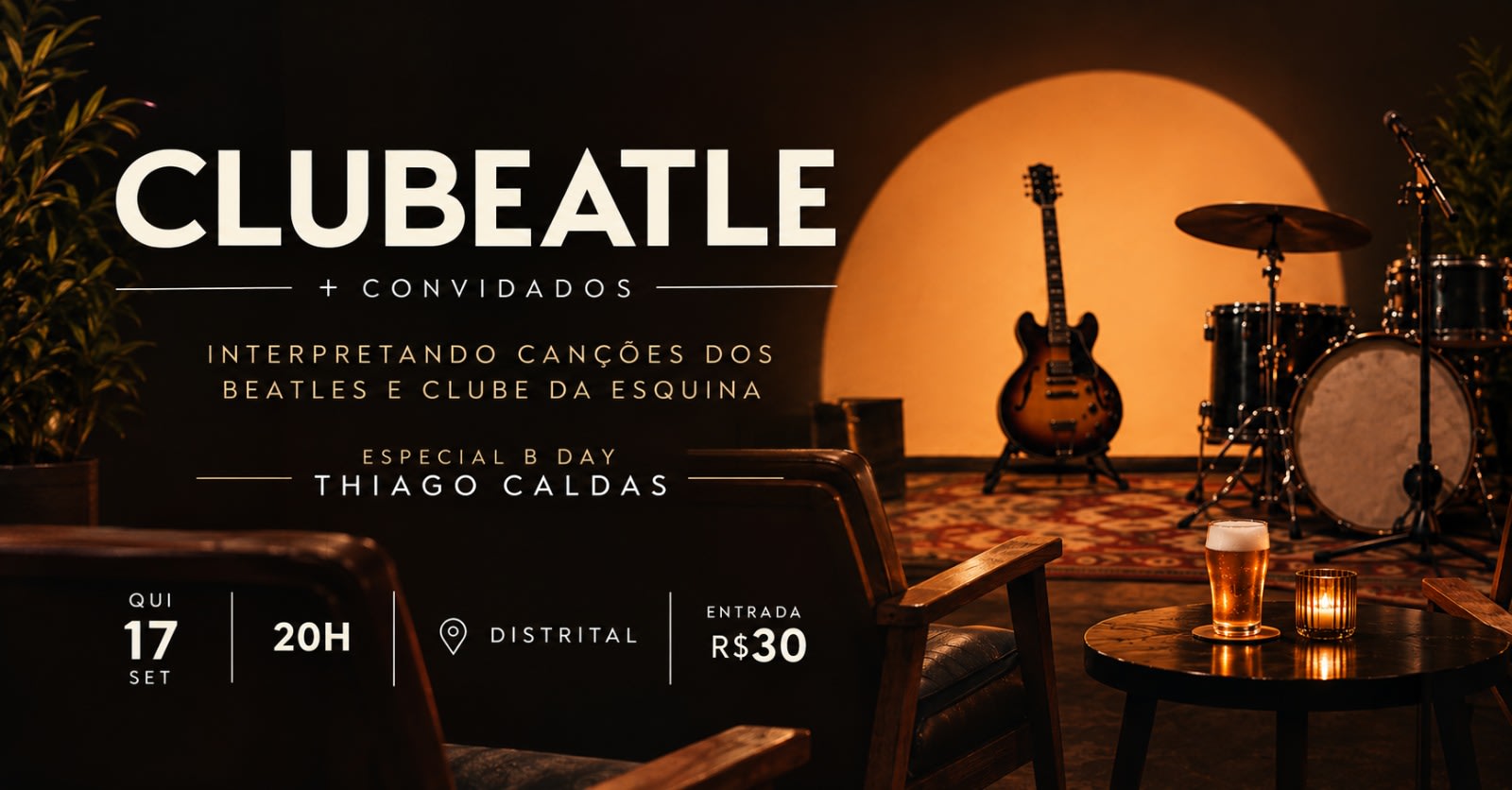 Clubeatle No Distrital - Beatles + Clube Da Esquina