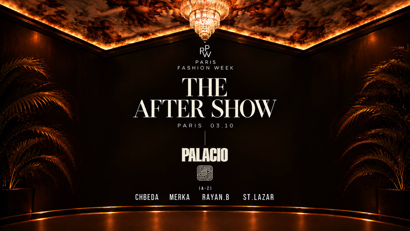 The After Show · Palacio Paris · Fashion Week Saturday
