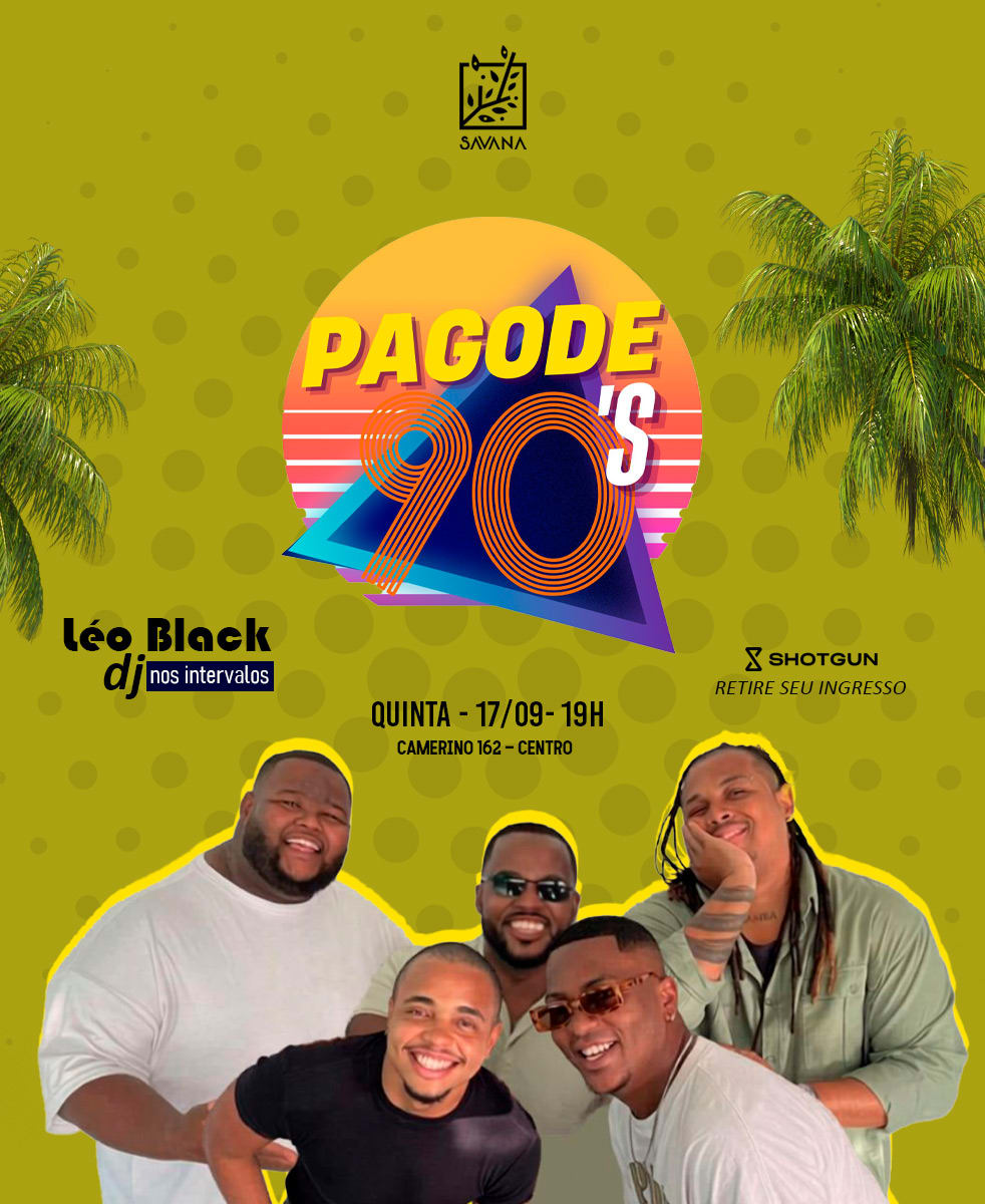 Pagode 90 -  Casa Savana Rj