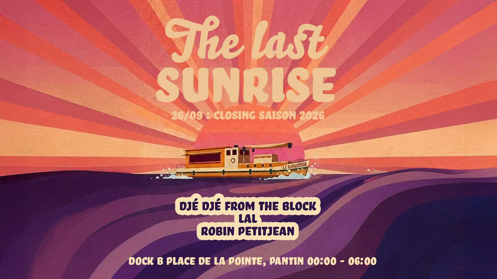 The Last Sunrise - Closing Saison 10 - Club Dock B