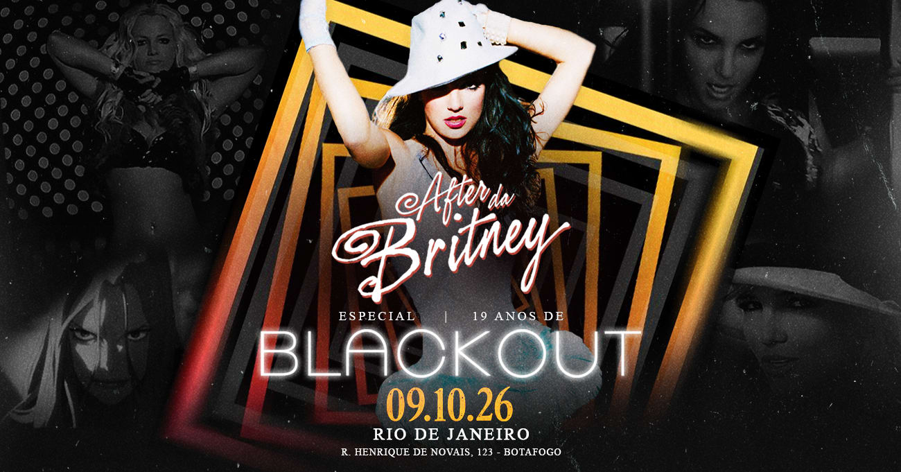 After Da Britney | Especial Blackout
