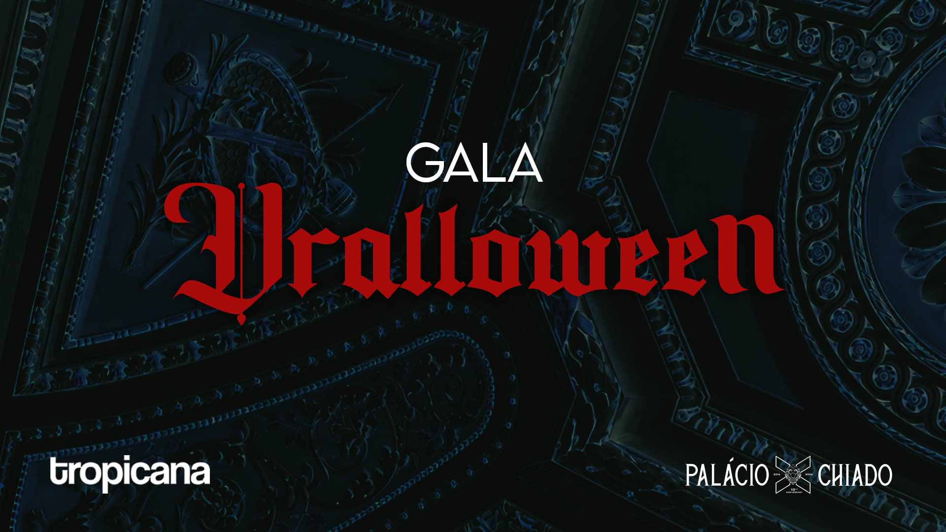 Gala Vralloween Meets Tropicana | Palácio Chiado