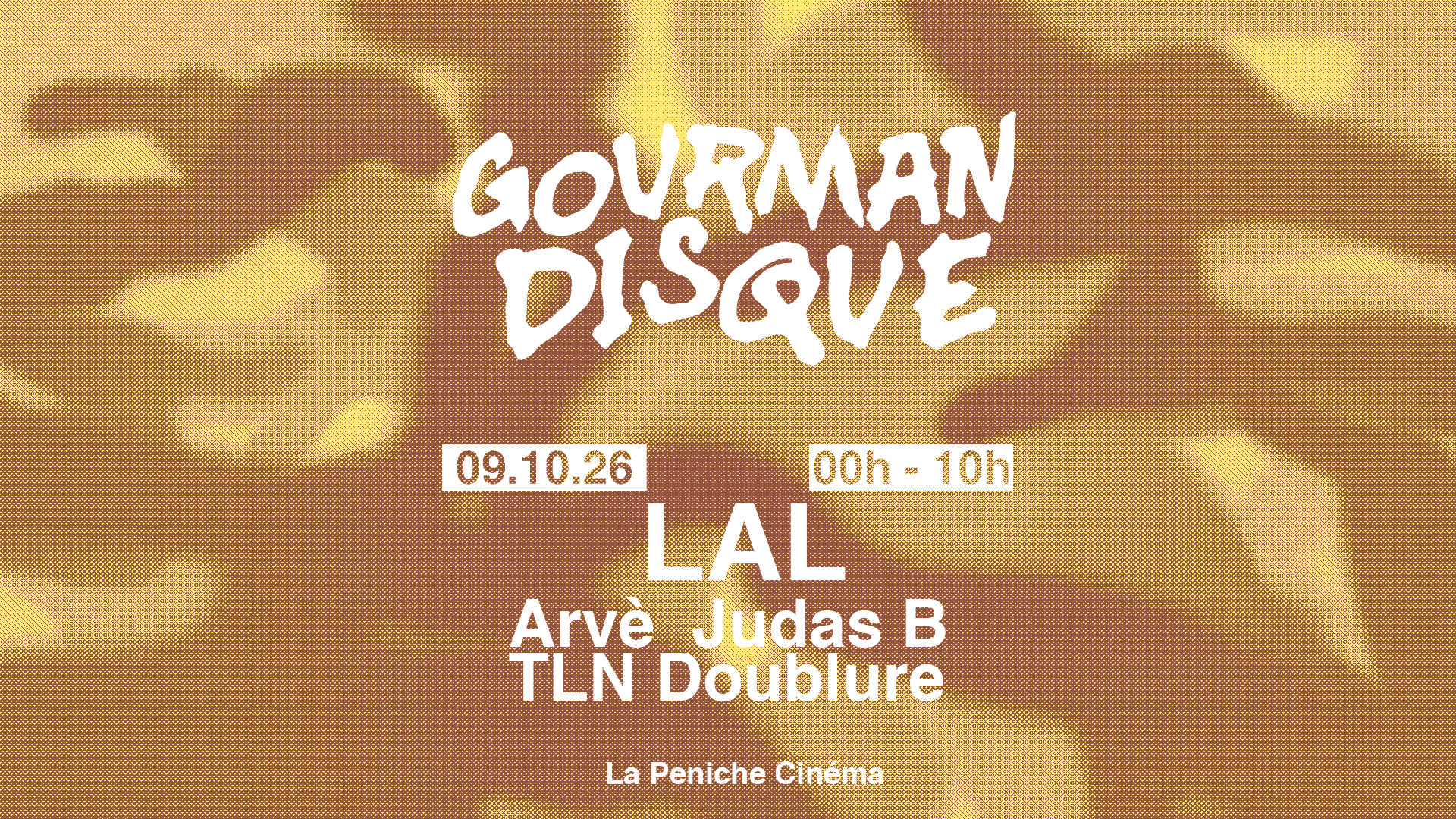 Gourmandisque & Friends : Lal, Arvé, Doublure, Tln, Judas B.