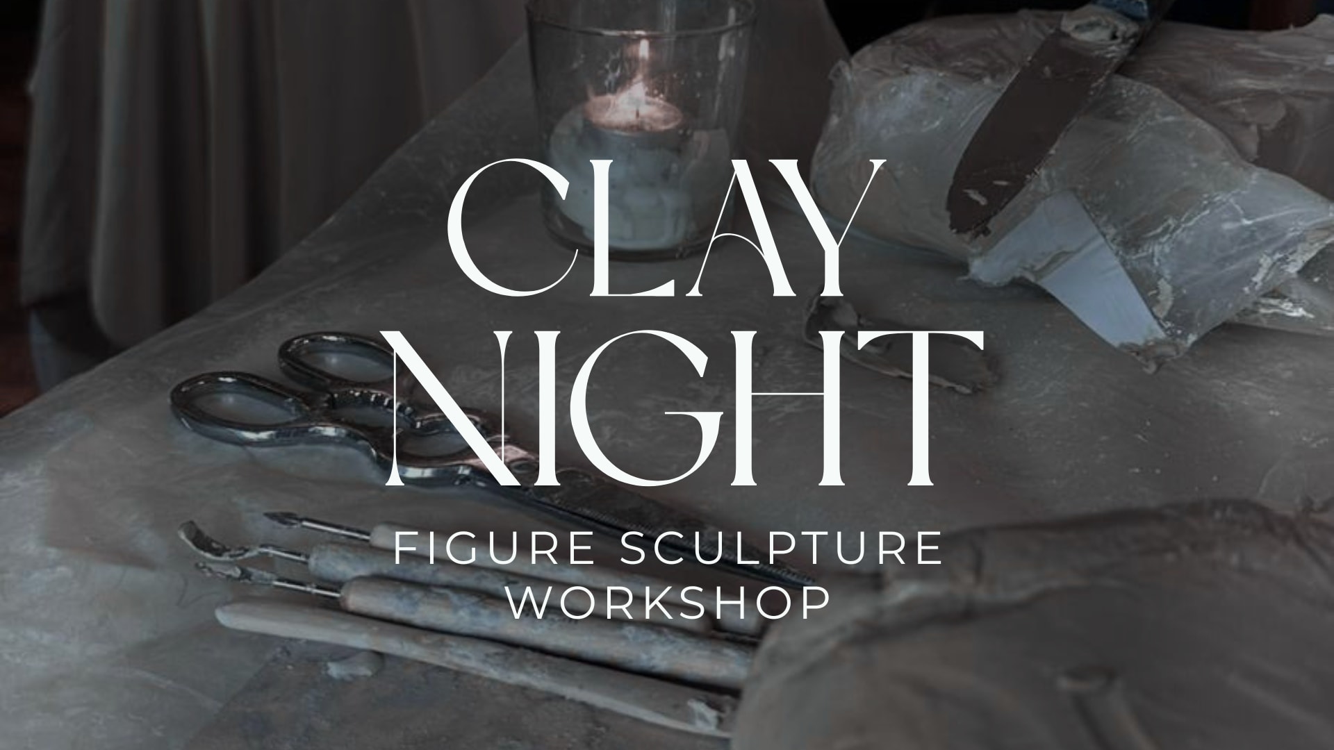 Clay Nights | Figure Sculpting Workshop