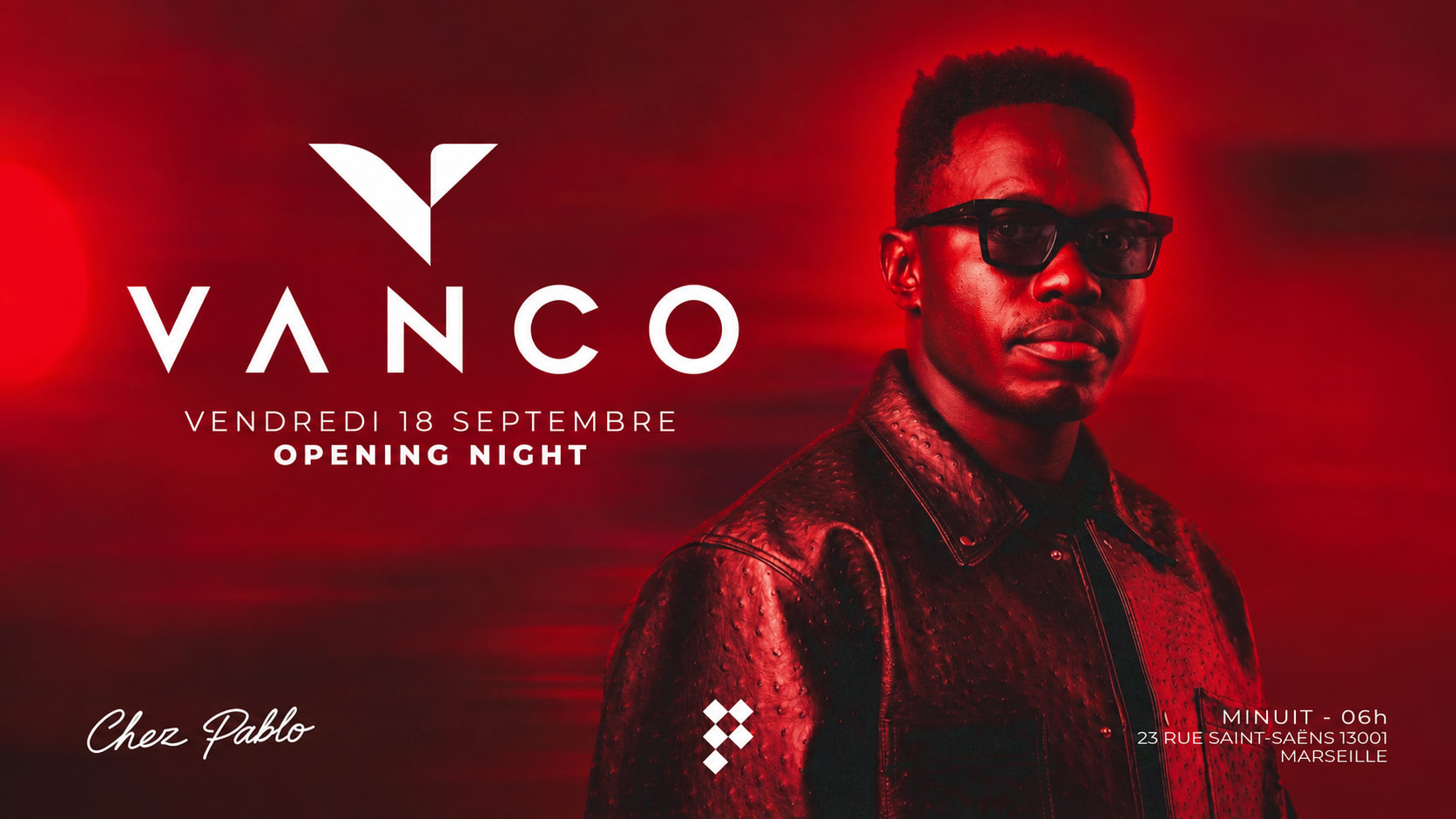 Vanco - Opening Week End/ Chez Pablo I Vendredi 18 Septembre