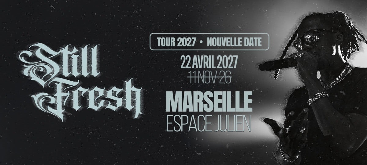 Still Fresh + 1ère Partie @Espace Julien, Marseille