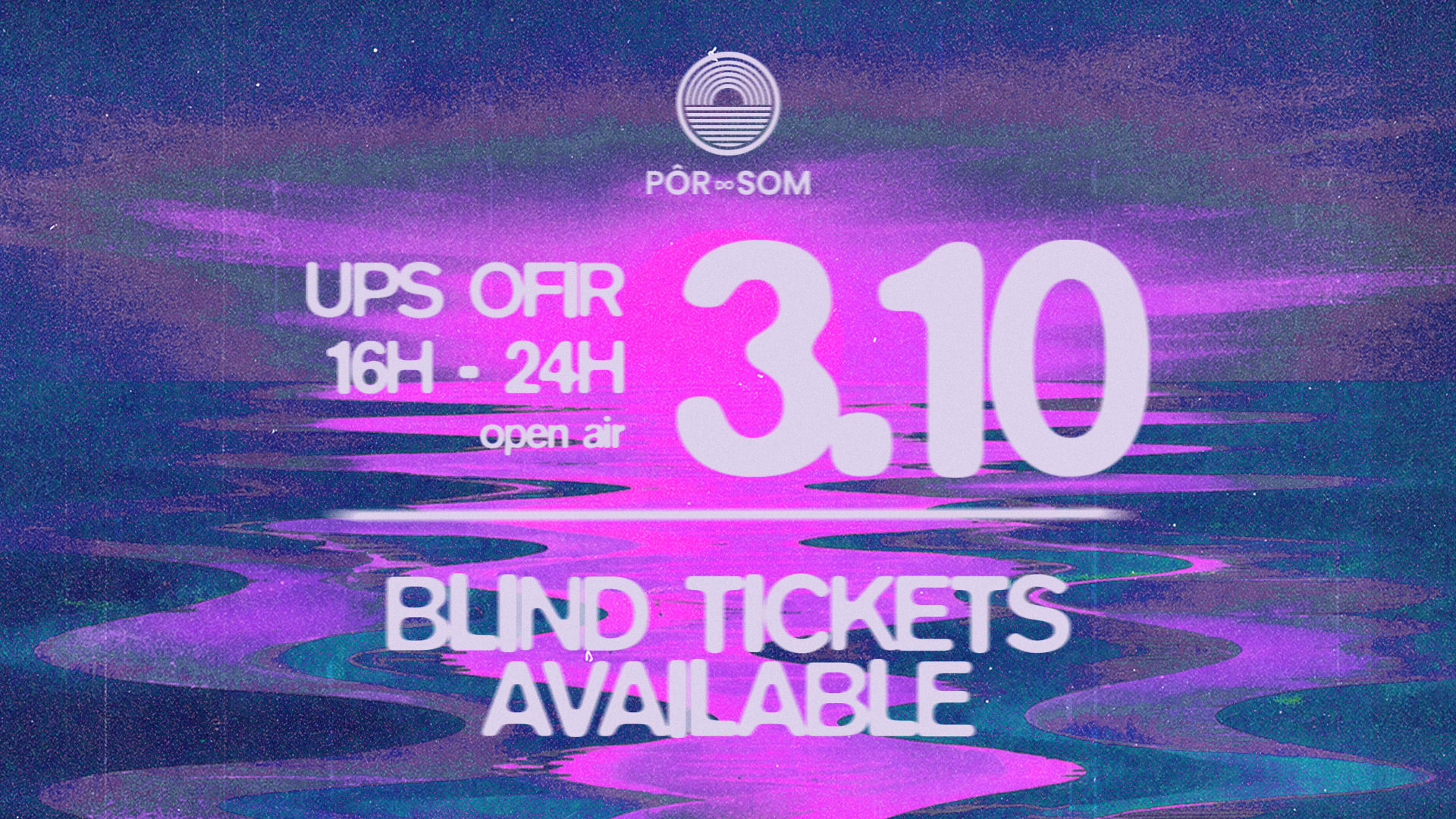 3/10 Pôr Do Som - Ups Open Air