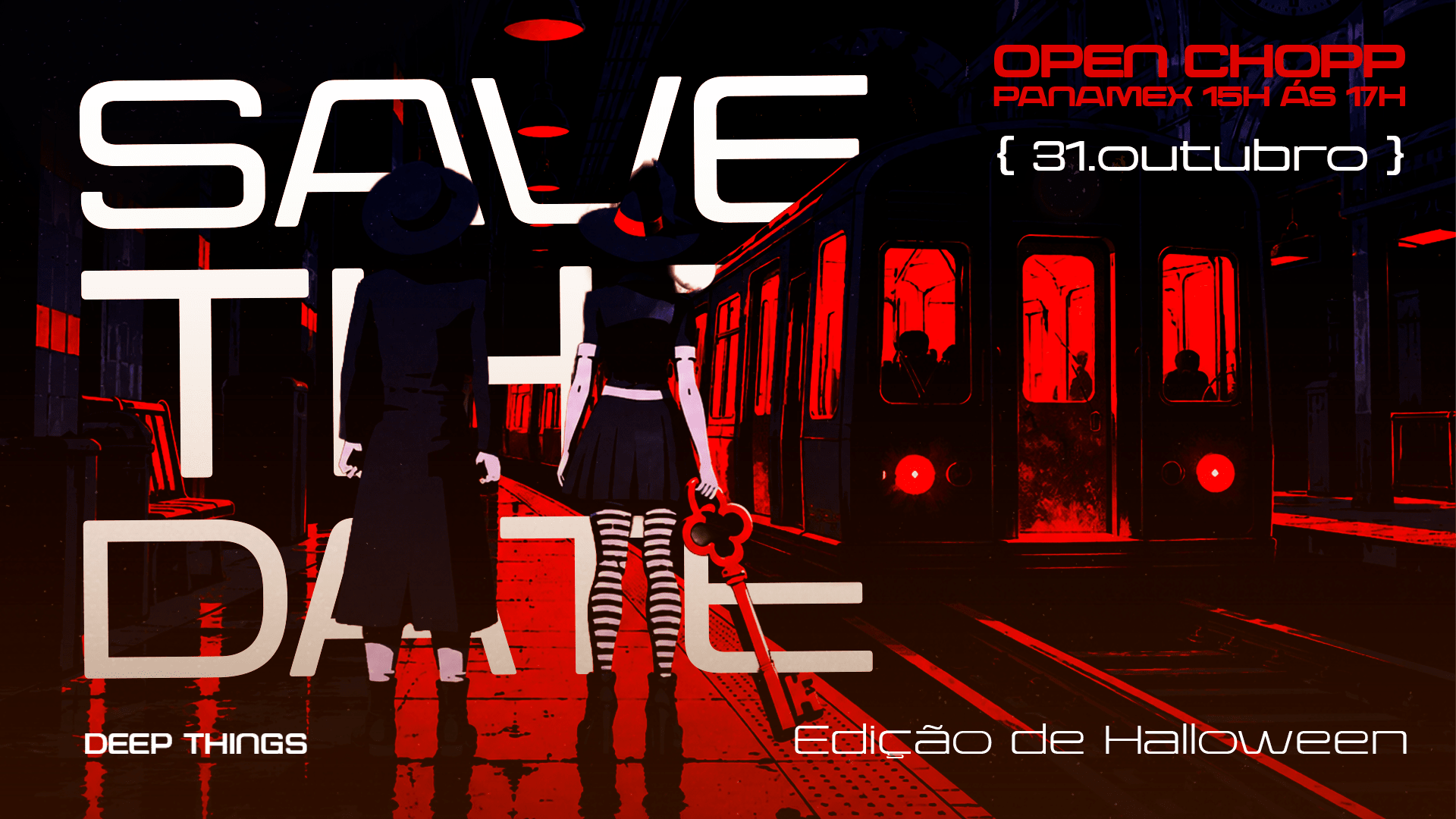 Halloween Da Deep Things 🗝️🎃 | Open Chopp Panamex Até 17h