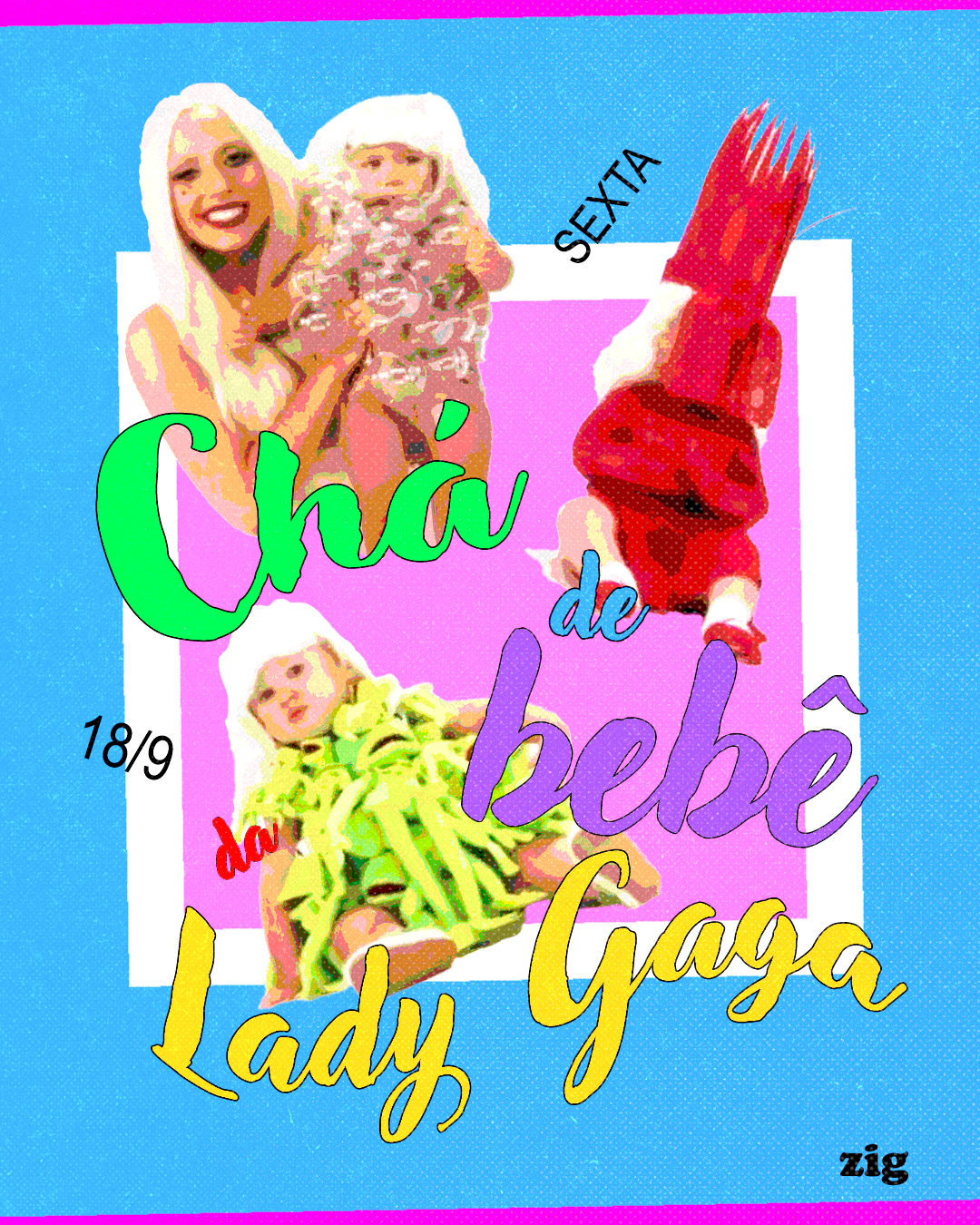 Chá De Bebê Da Lady Gaga Sexta 18/9 @ Zigduplex