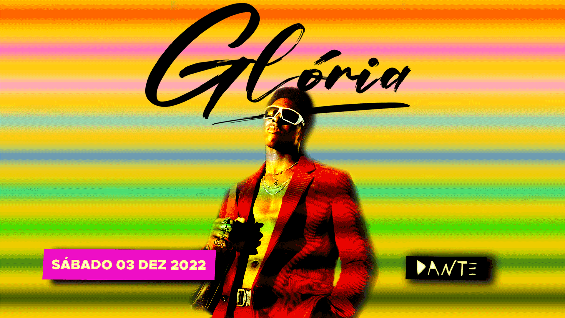 Dante : Glória 03 Dez 2022